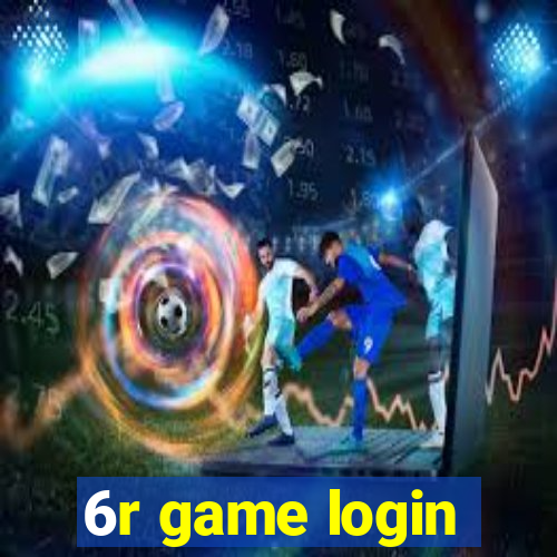 6r game login